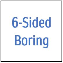 6-Sided Boring