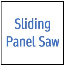 Sliding Panel Saw